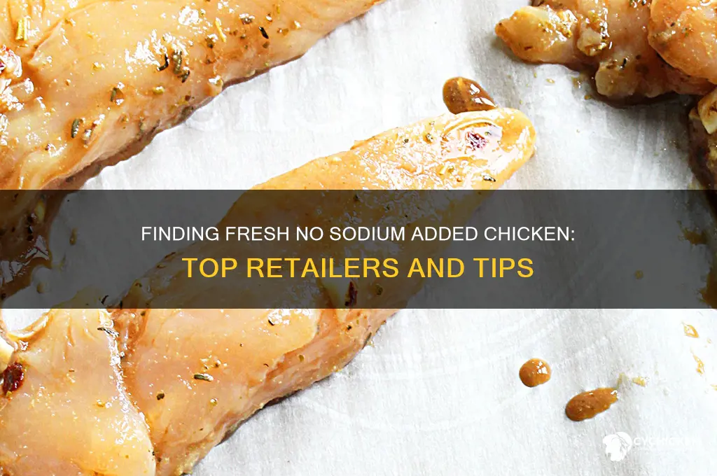 where to buy no sodium added fresh chicken