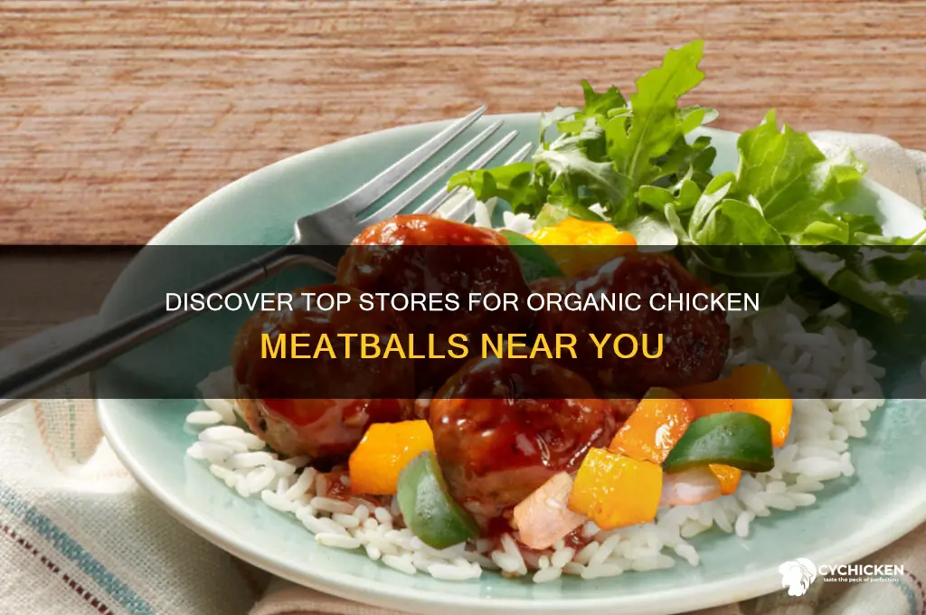 where to buy organic chicken meatballs