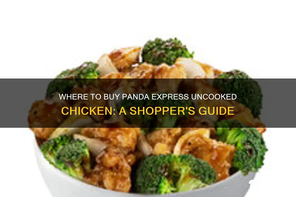 where to buy panda express uncooked chicken