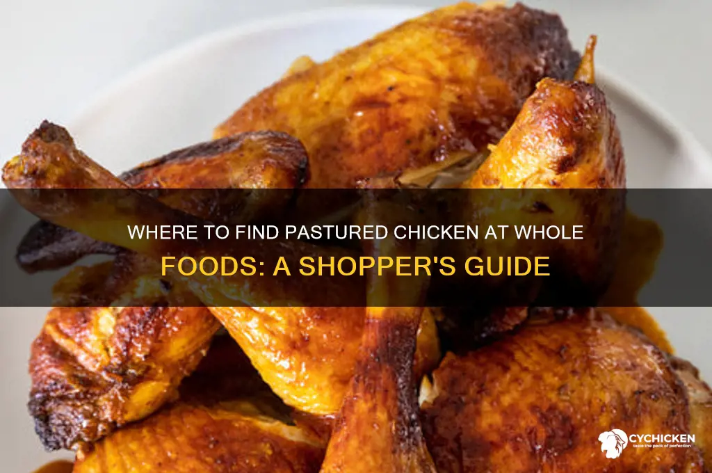 where to buy pastured chicken whole foods