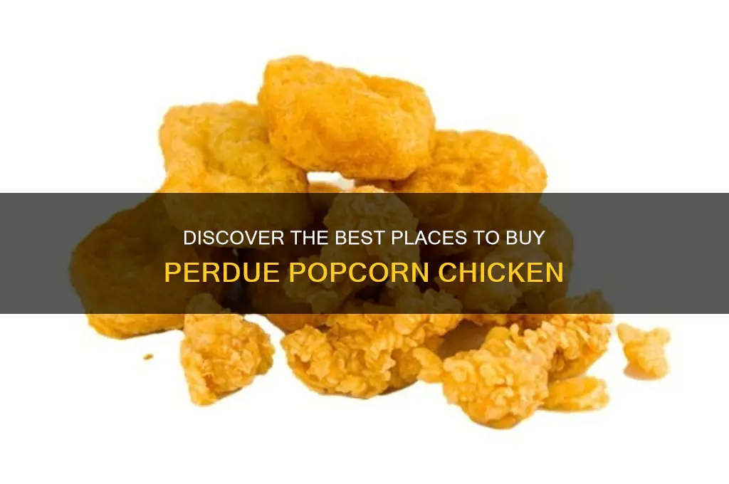 where to buy perdue popcorn chicken