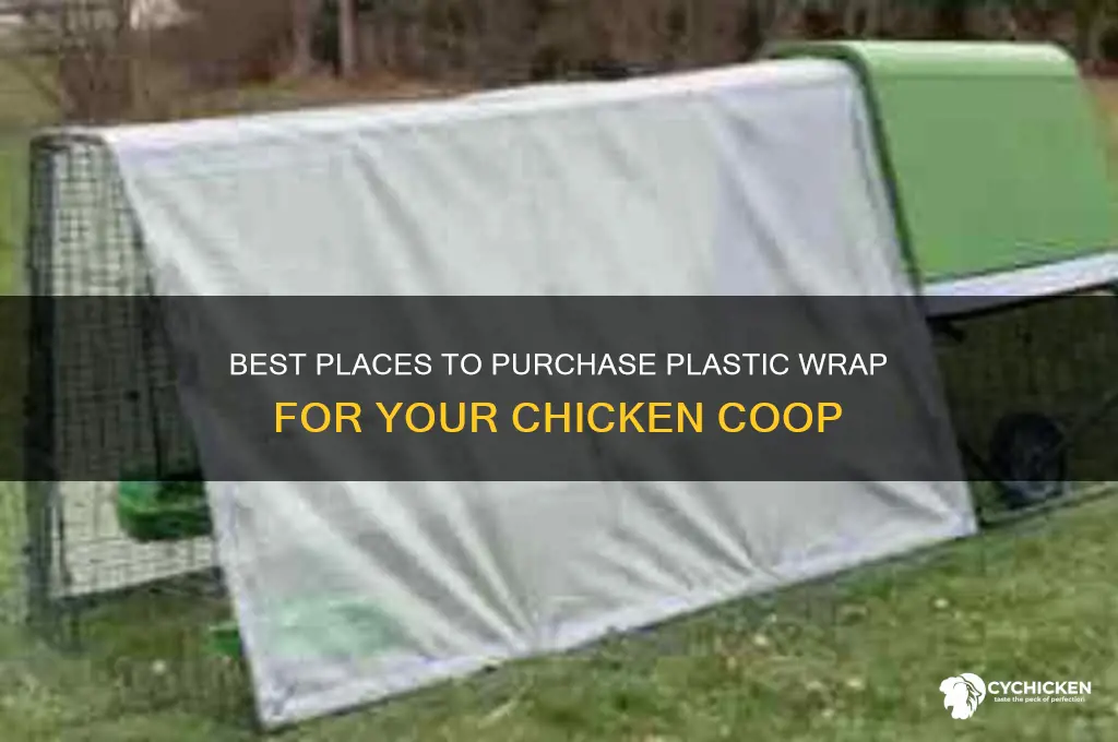 where to buy plastic wrap for a chicken coop