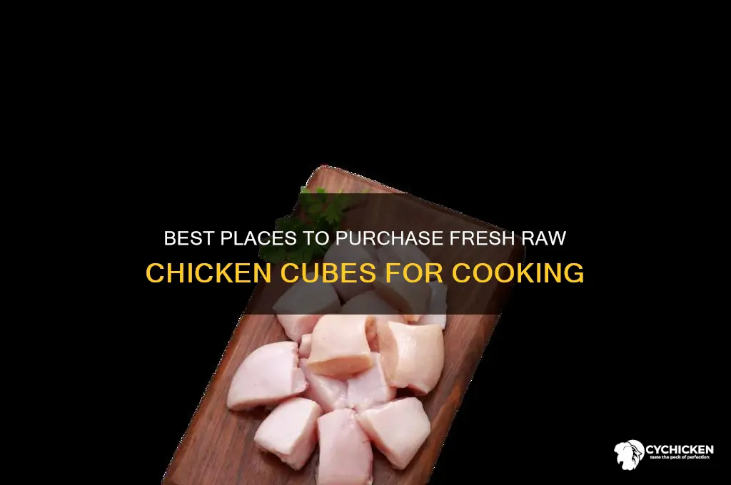 where to buy raw chicken cube