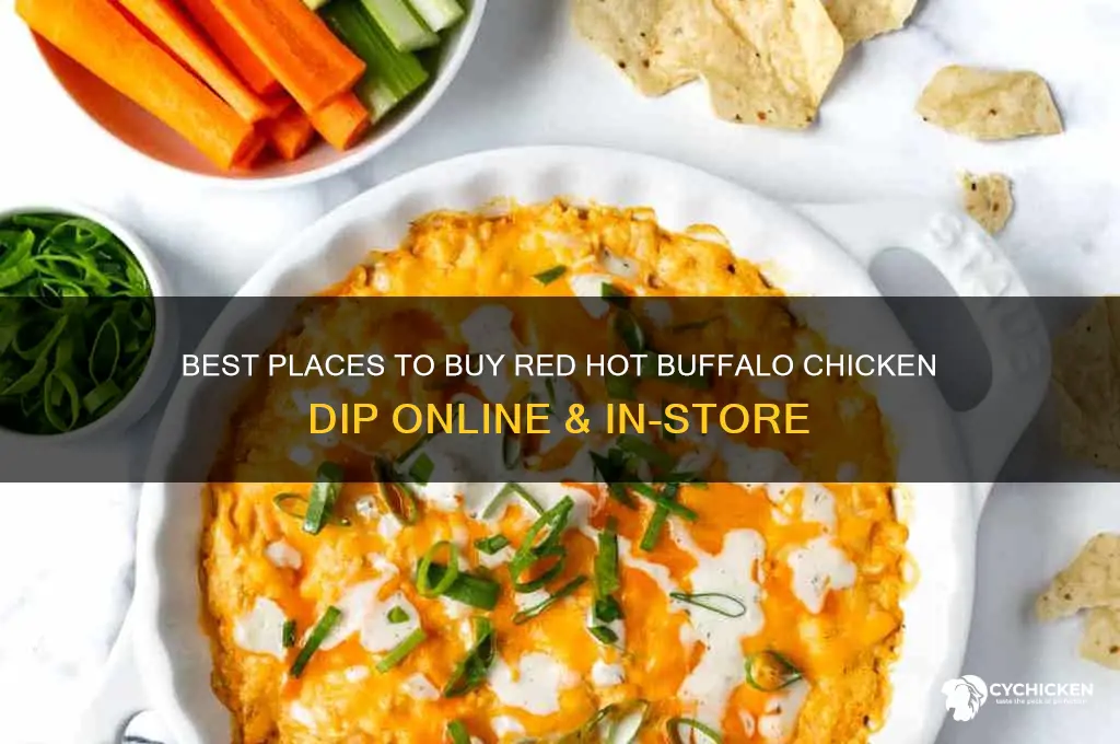 where to buy red hot buffalo chicken dip