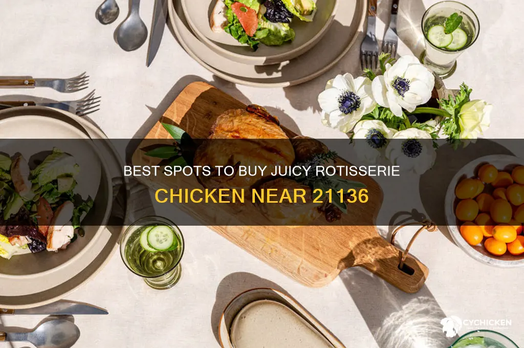 where to buy rotisserie chicken near 21136