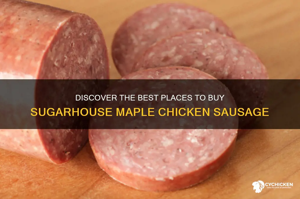 where to buy sugarhouse maple chicken sausage