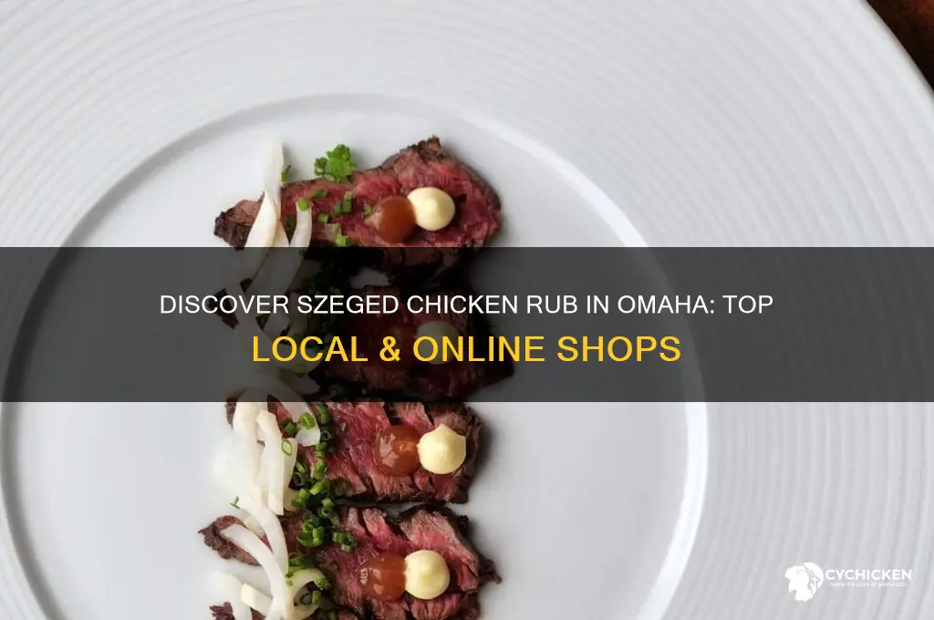 where to buy szeged chicken rub omaha ne