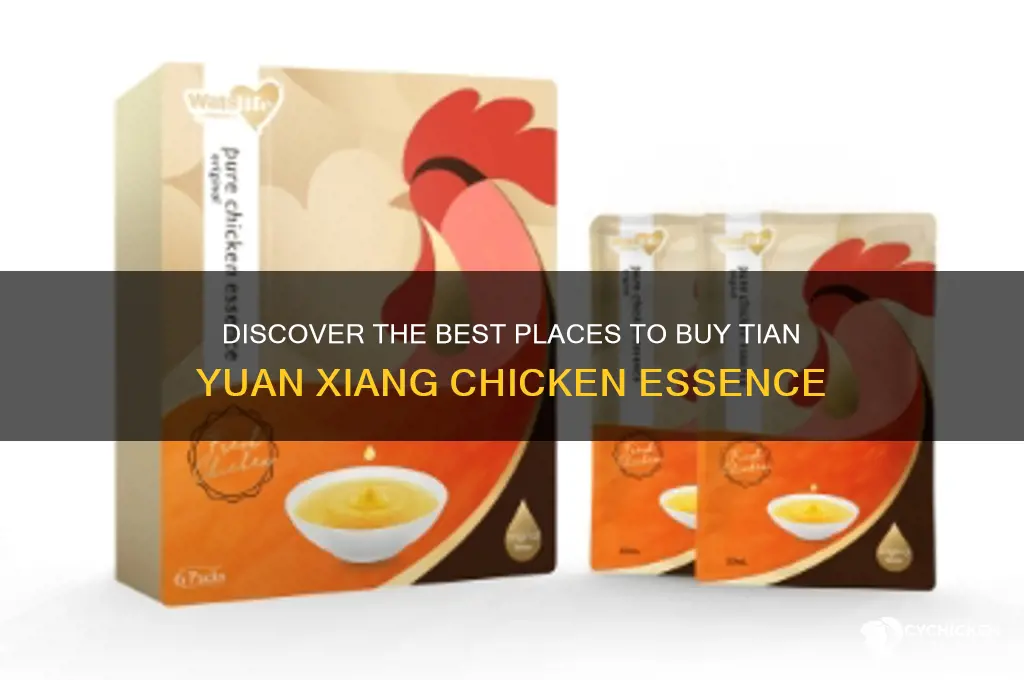where to buy tian yuan xiang chicken essence