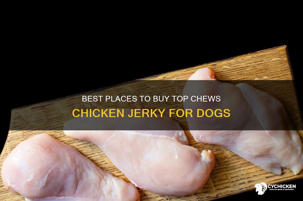 where to buy top chews chicken jerky