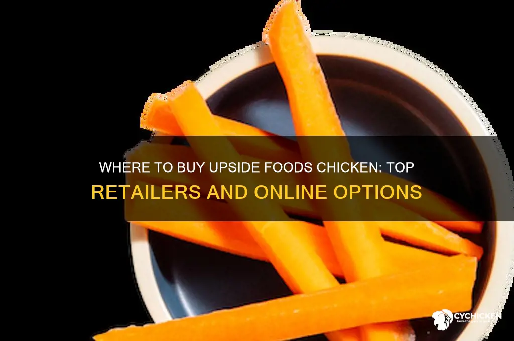 where to buy upside foods chicken