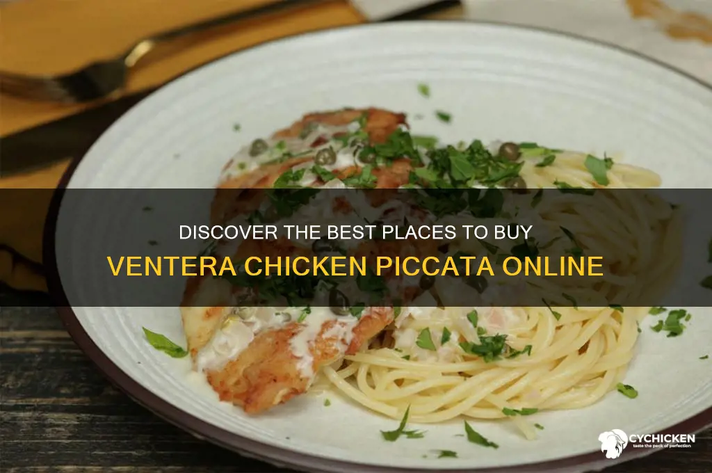 where to buy ventera chicken piccata