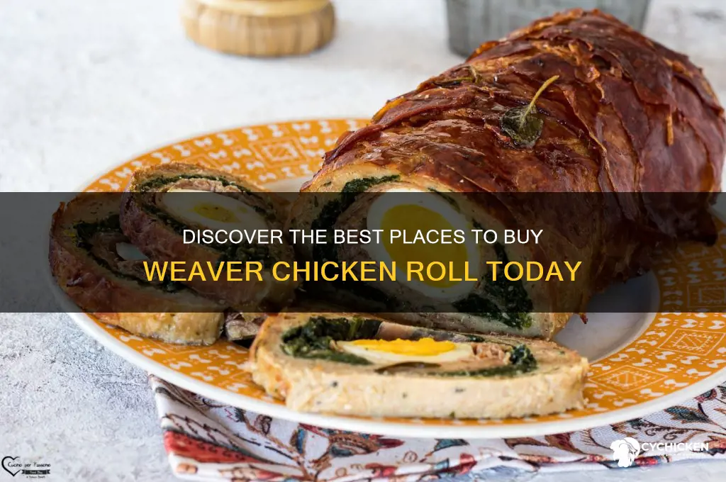 where to buy weaver chicken roll