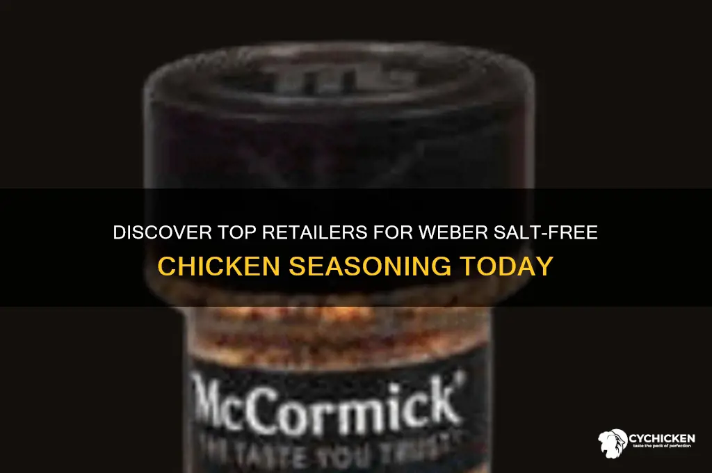 where to buy weber salt free chicken seasoning
