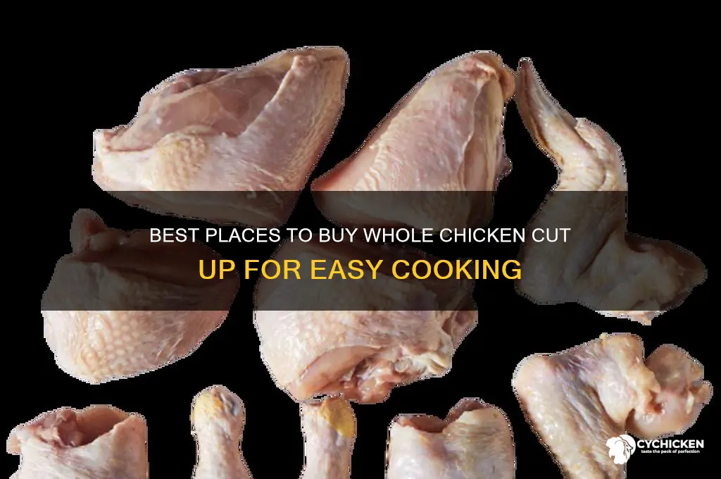 where to buy whole chicken cut up