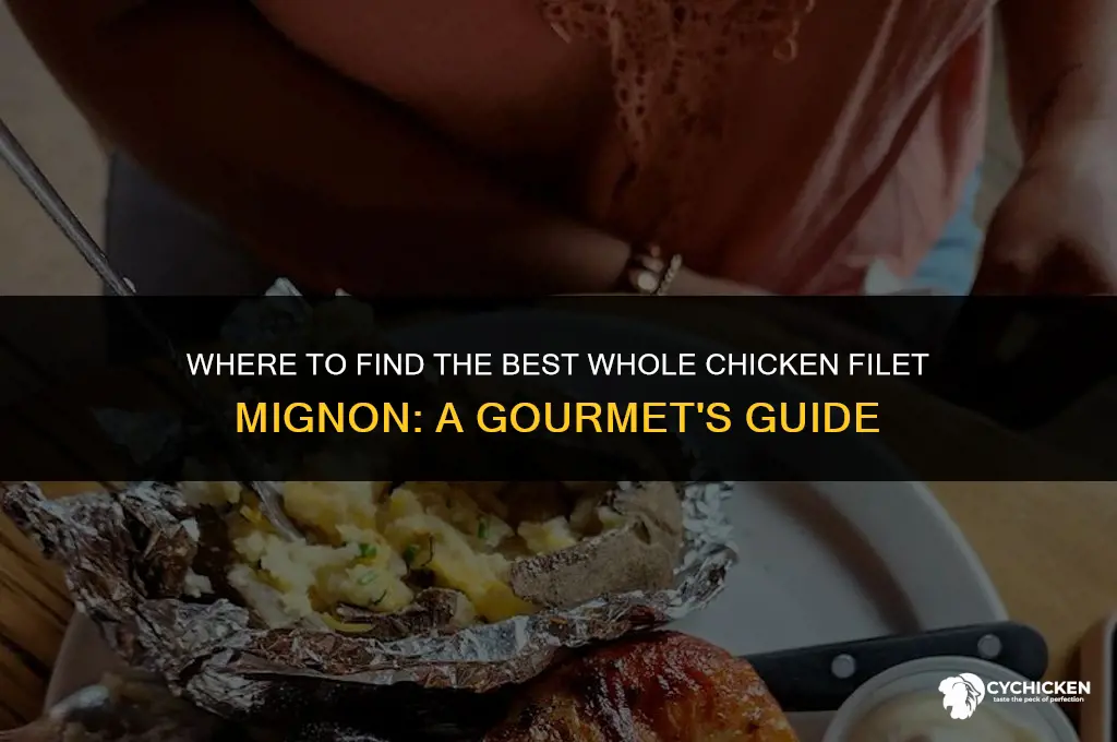 where to check whole chicken filet mignon