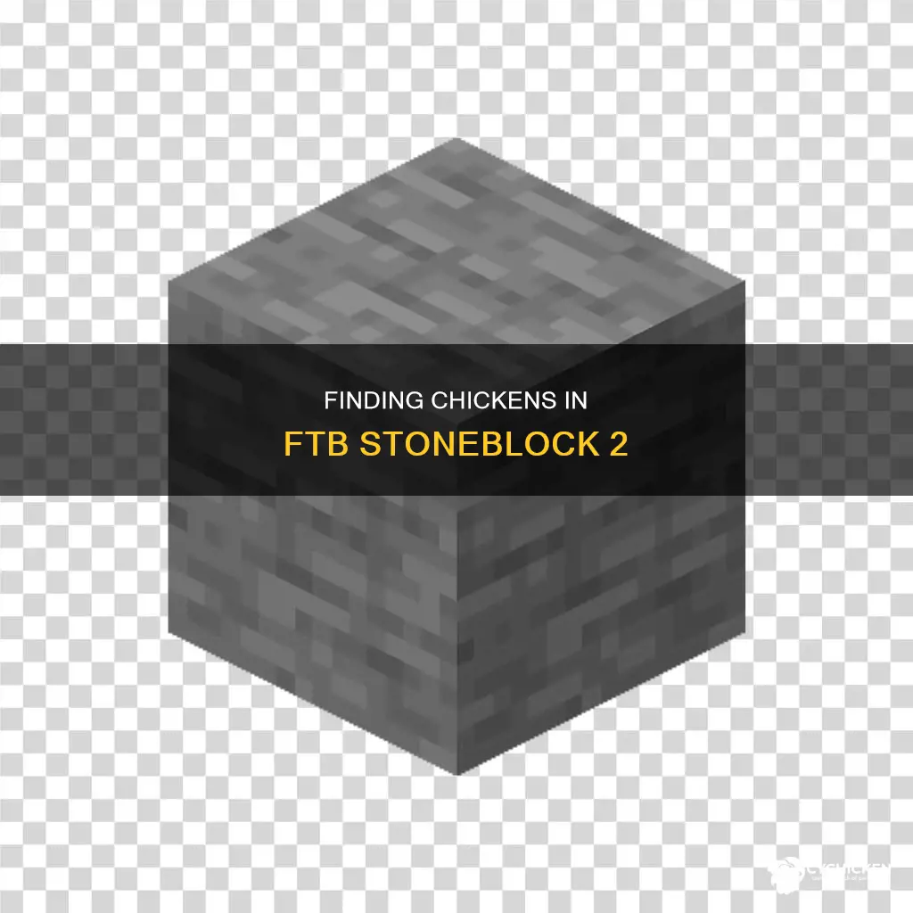 where to find a chicken in ftb stoneblock 2