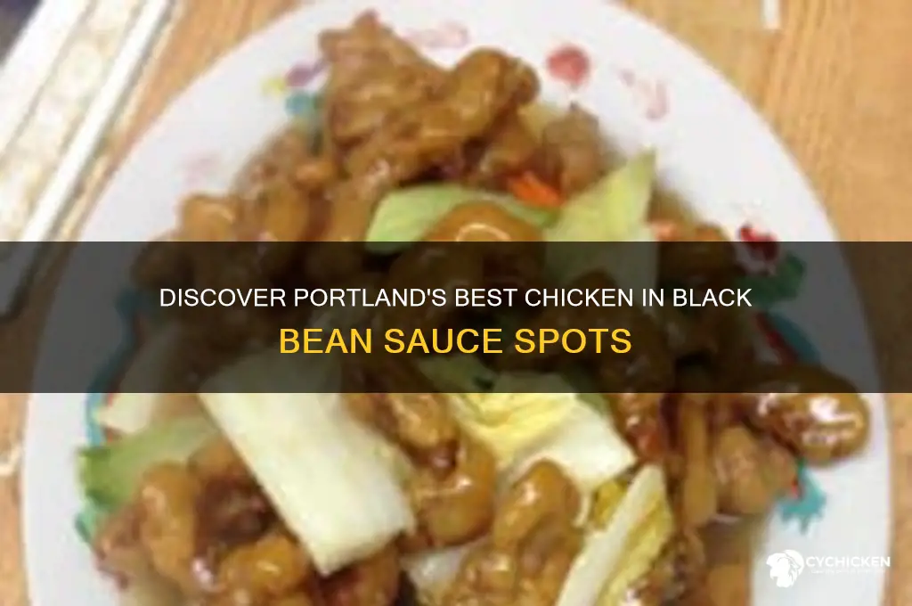 where to find chicken in black bean sauce portland
