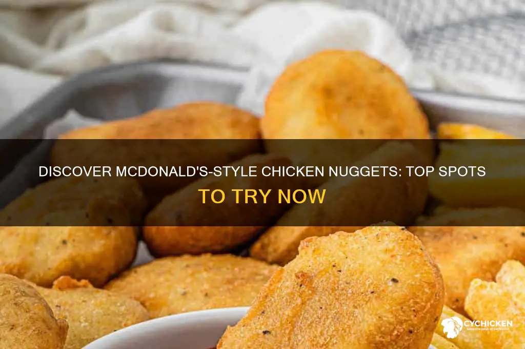 where to find chicken nuggets that taste like mcdonalds