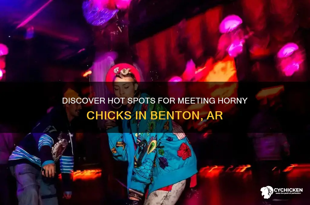 where to find horny chicks in benton ar