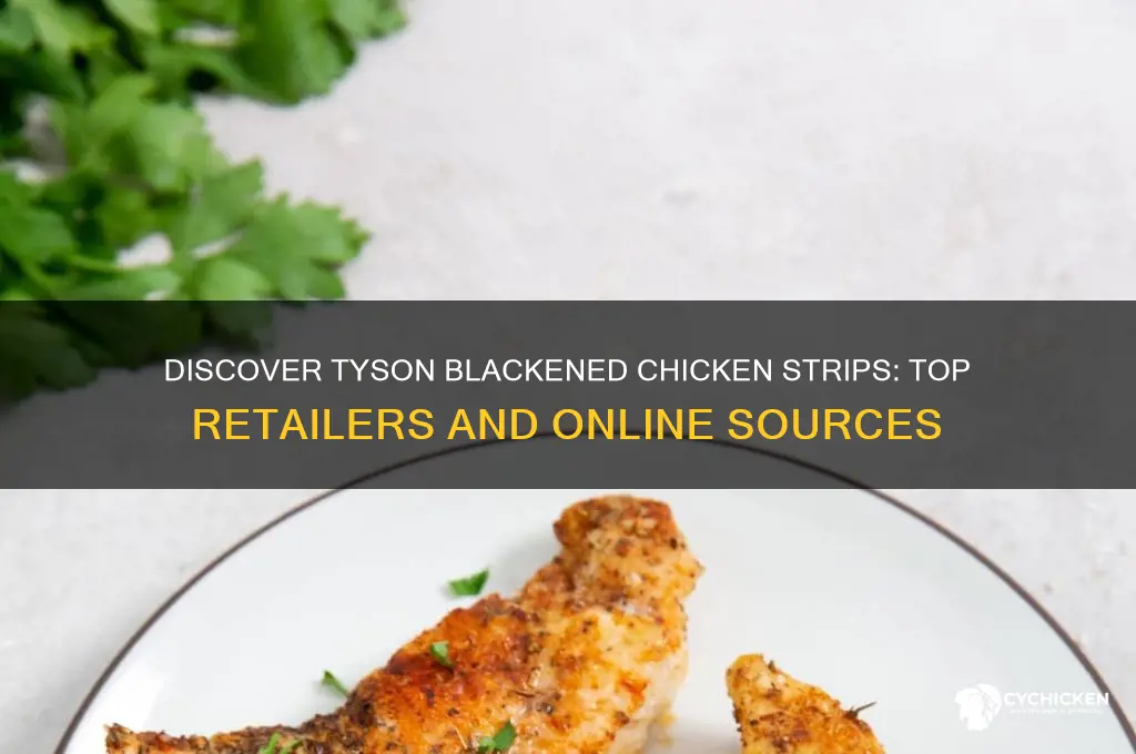 where to find tyson blackened chicken strips