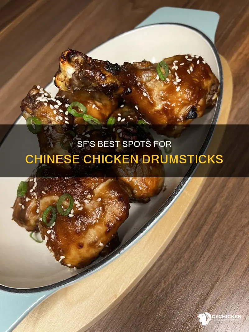 where to go in sf for chines chicken drumsticks
