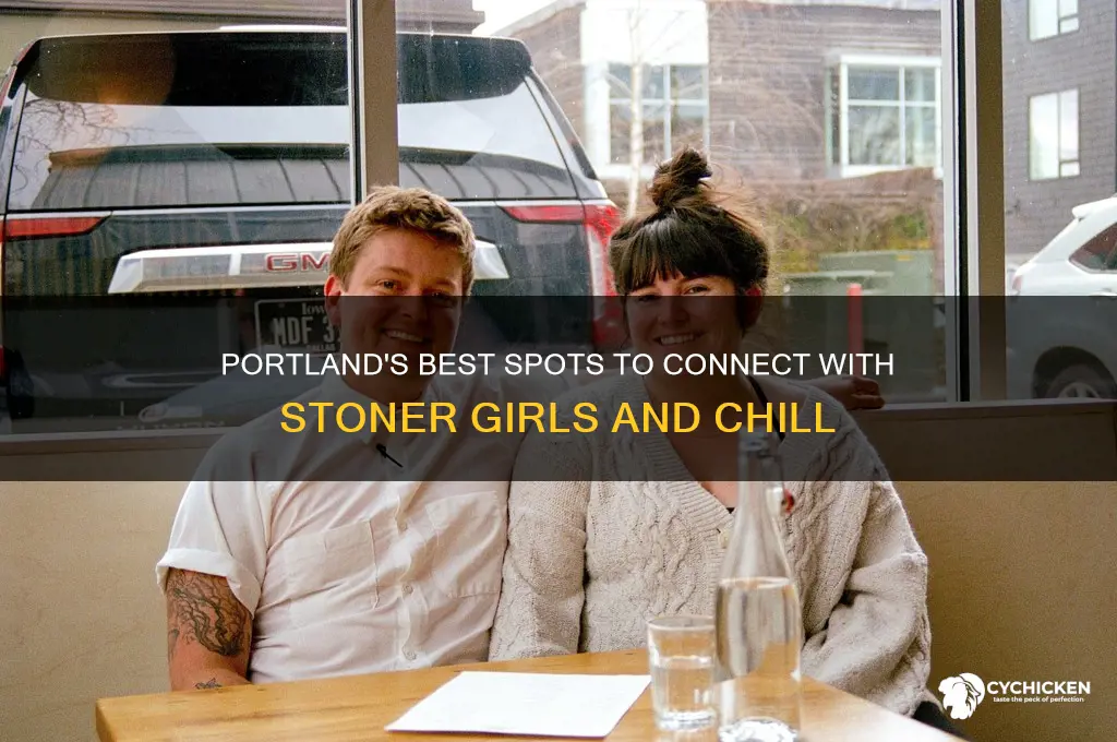 where to meet stoner chicks in portalnd