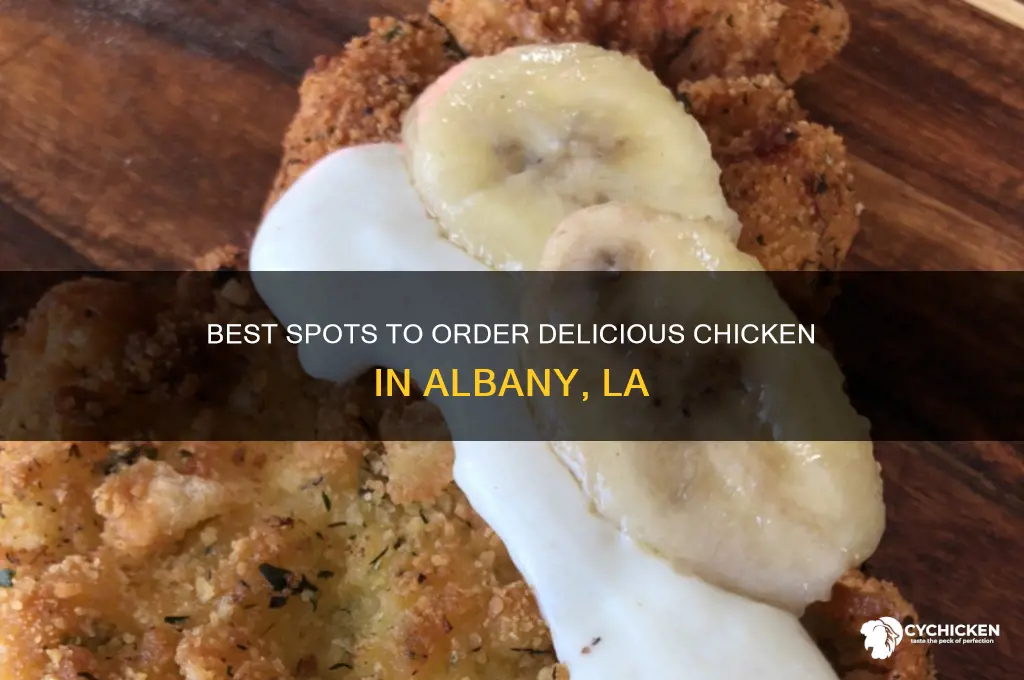 where to order chicken in albany la