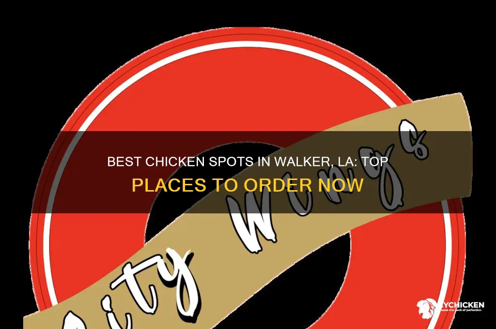 where to order chicken in walker la