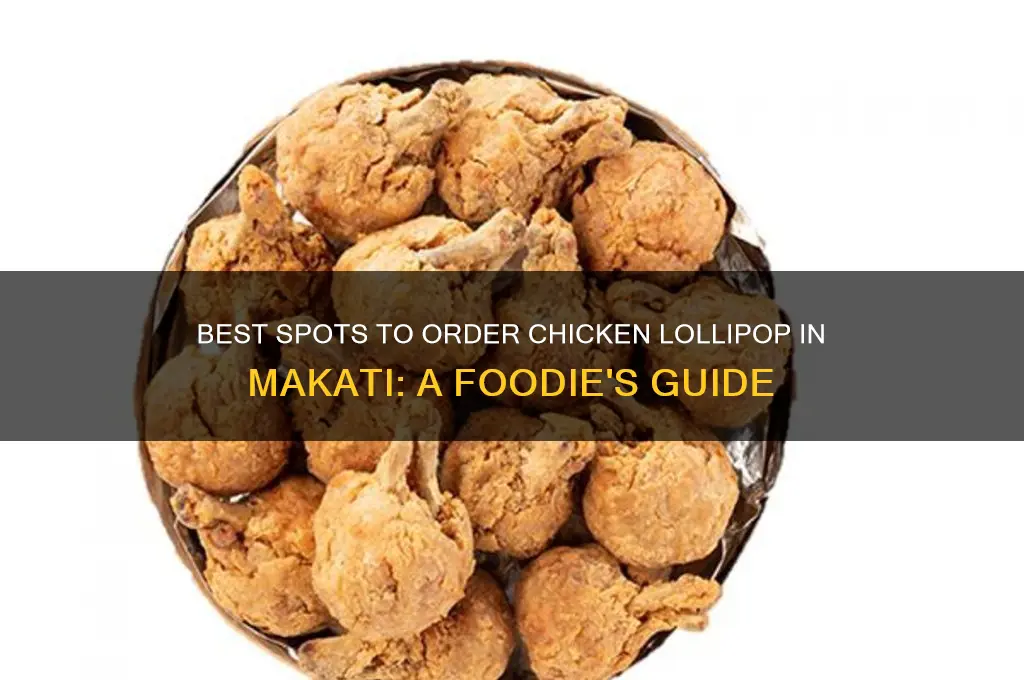 where to order chicken lollipop in makati