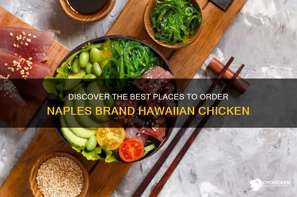 where to order naples brand hawaiian chicken