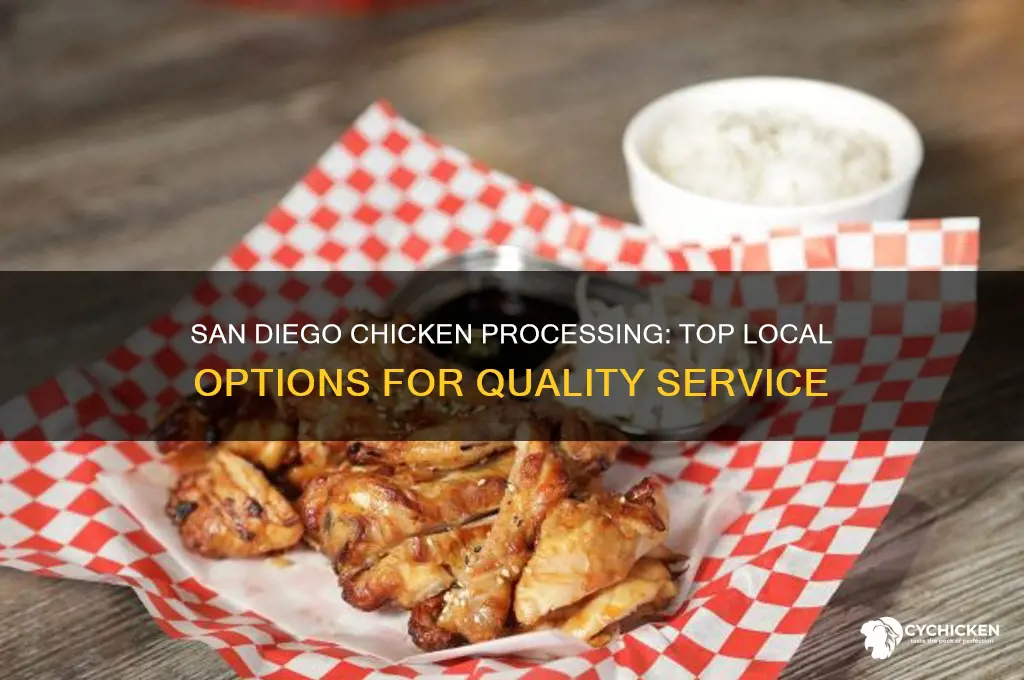 where to process a chicken in san diego