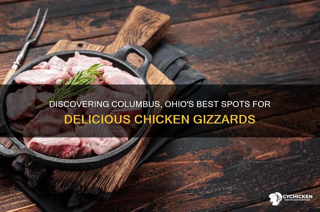 where van i find chicken gizzards columbus ohio