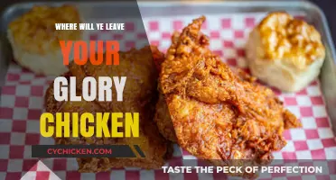 Where Will Your Glory Chicken Find Its Final Resting Place?
