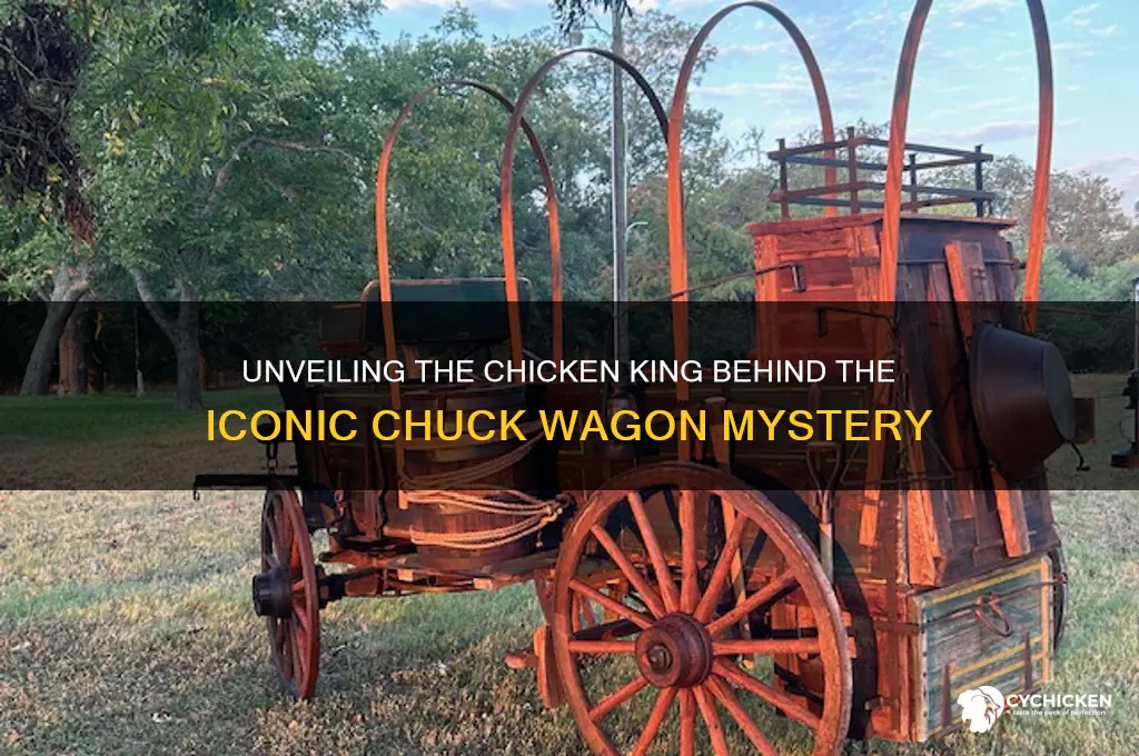 which chicken king has the chuck wagon