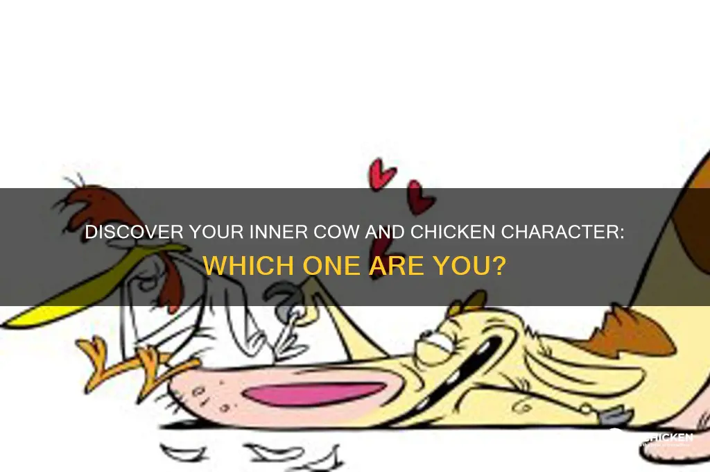 which cow and chicken character are you