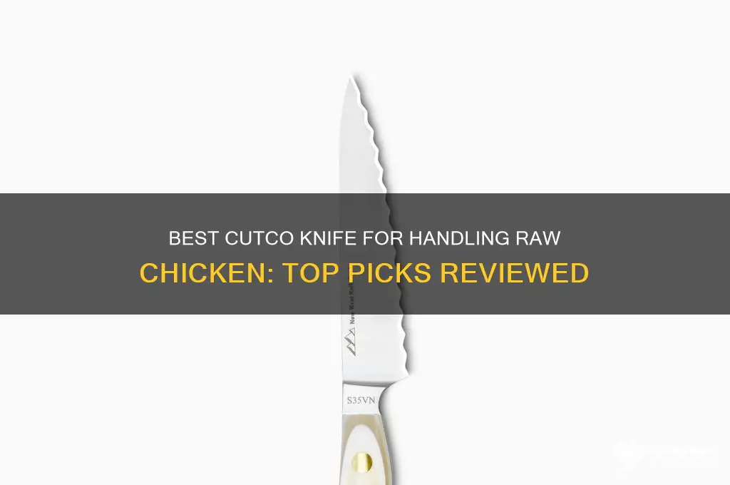 which cutco knife best for raw chicken