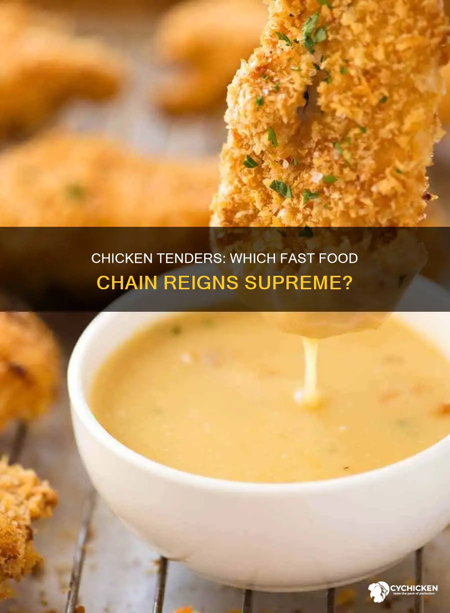 which fast food chain has the best chicken tenders
