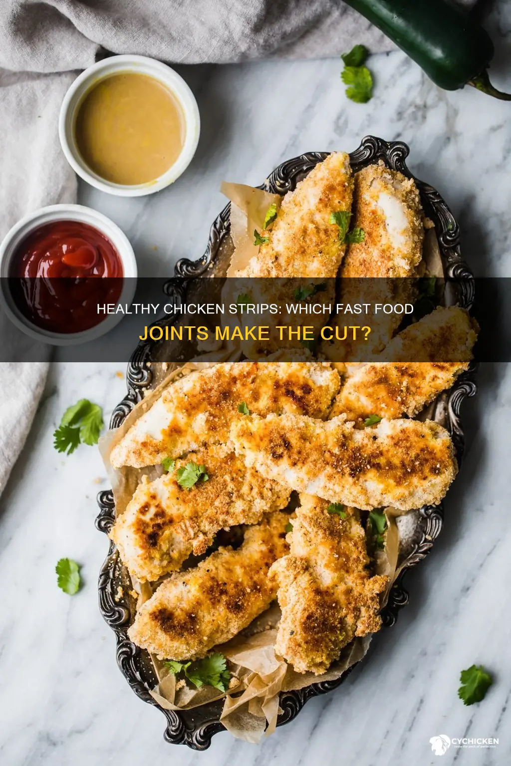 which fast food restaurant has the healthiest chicken strips