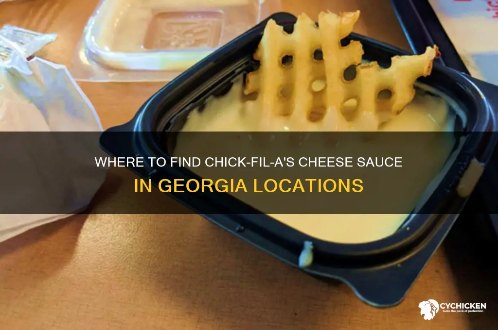 which georgia chick fil as have the cheese sauce