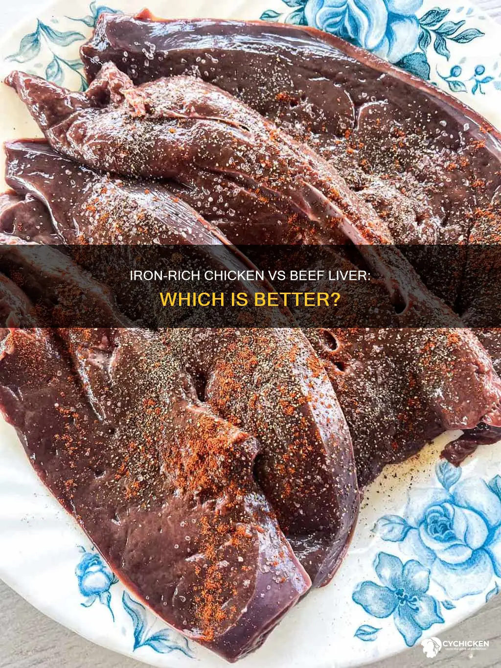 which has more iron beef liver or chicken liver