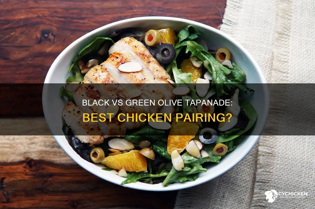 which is better with chicken green or black olive tapanade