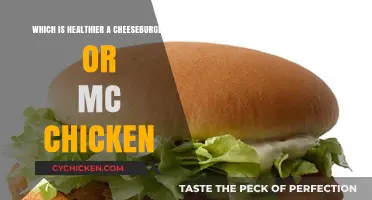 Cheeseburger vs. McChicken: Unraveling the Healthier Option