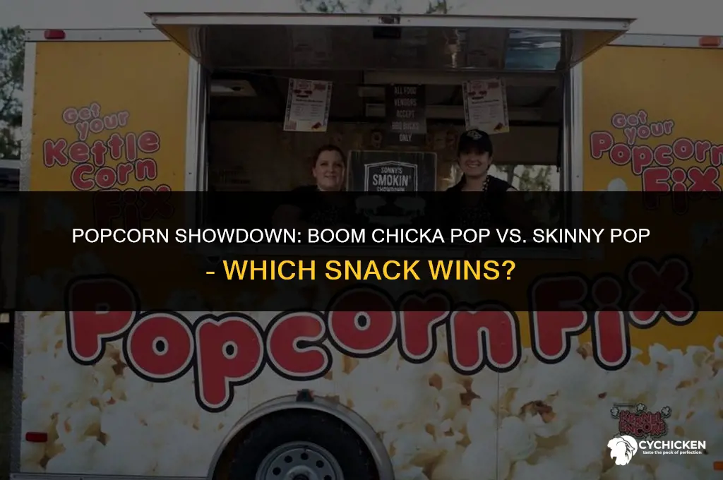 which is healthier boom chicka pop or skinny pop