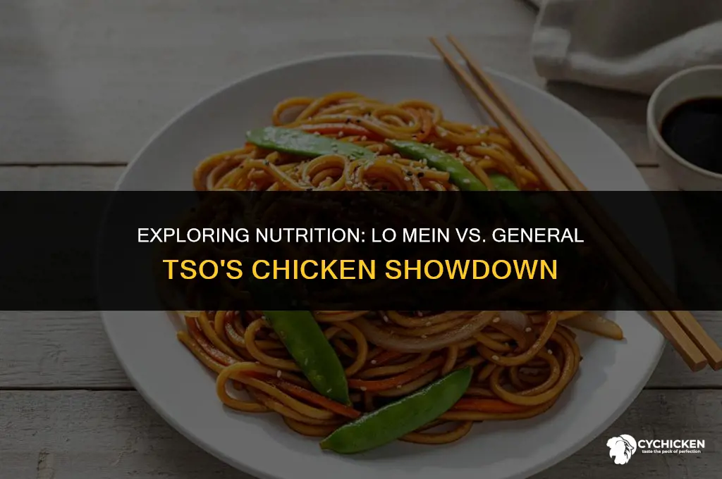 which is healthier lo mein or general tso chicken