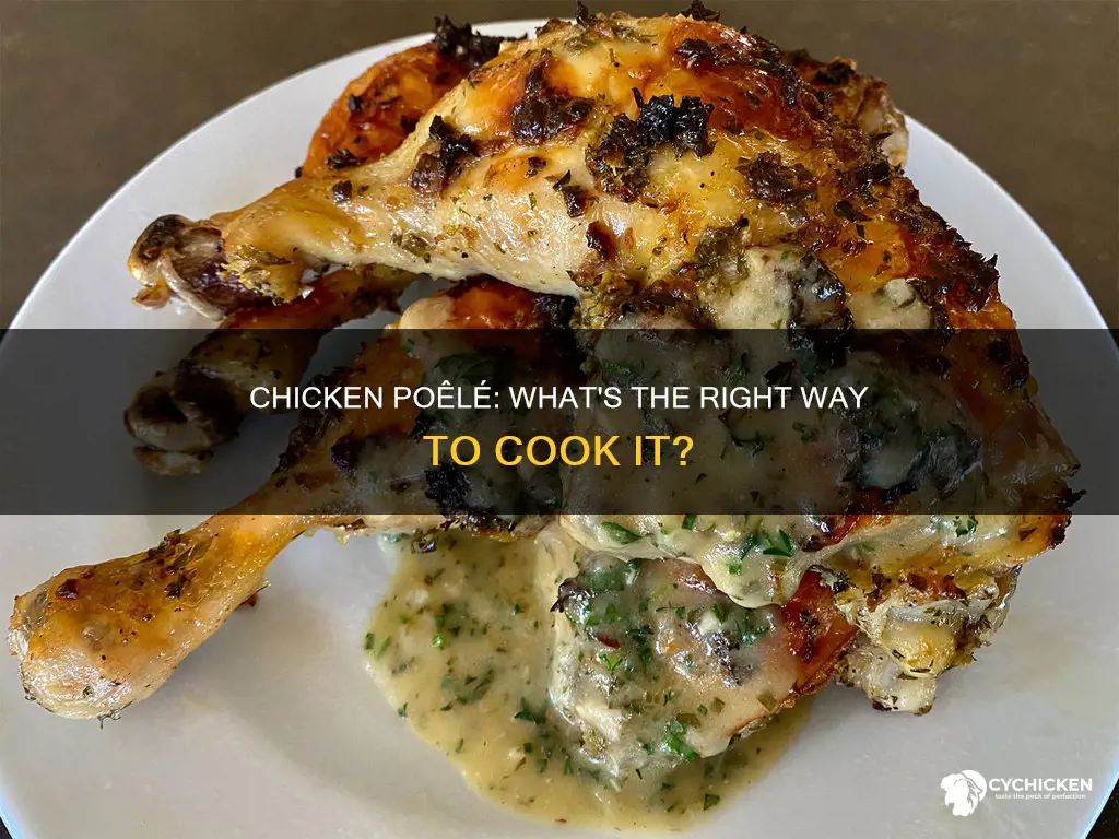 which of the following statements about chicken poêlé is correct