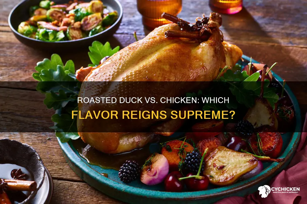 which one tastes better roasted duck or roasted chicken