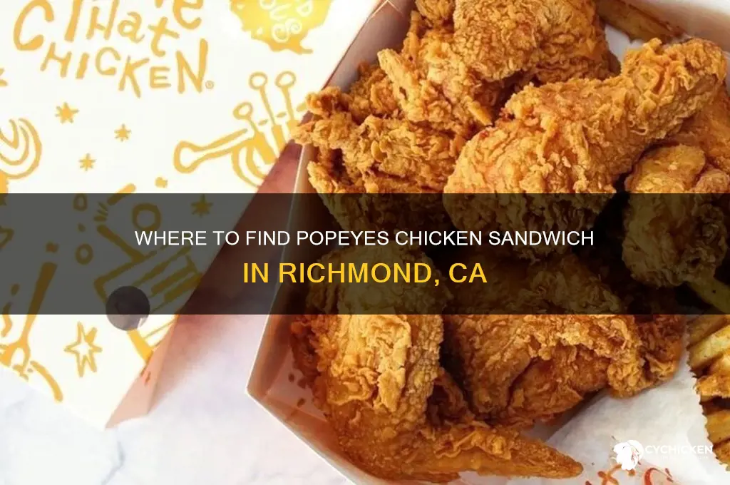 which popeyes has chicken sandwich in richmond ca