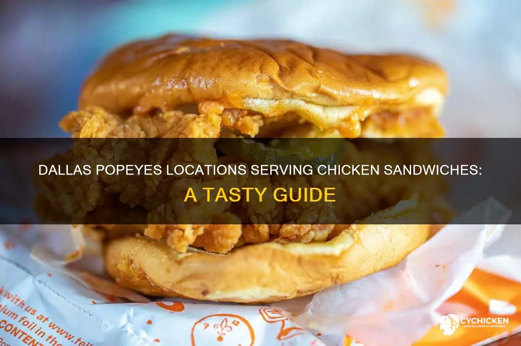 which popeyes have chicken sandwiches in dallas