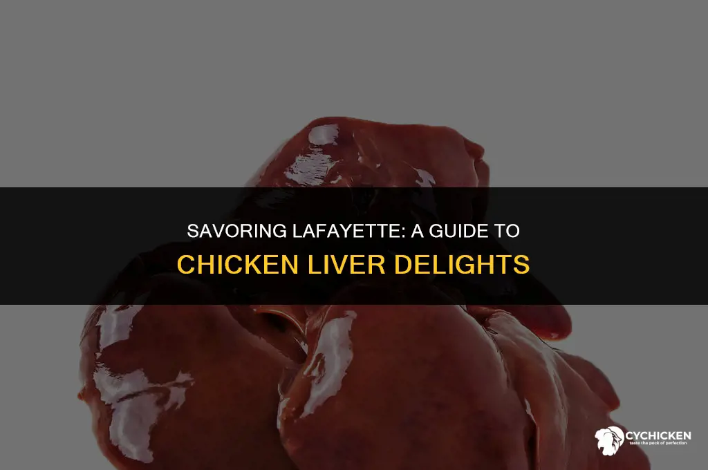 which restaurant serves chicken livers in lafayette indiana