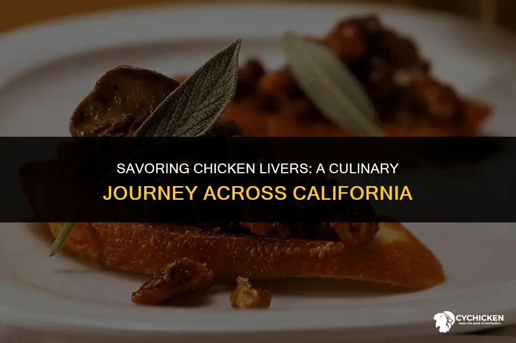 which restaurants serve chicken livers in ca
